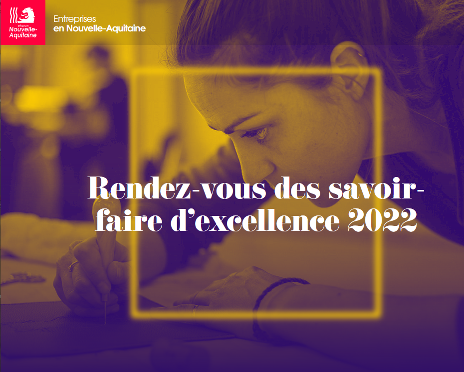 Rendez-vous des savoir-faire d’excellence 2022 à La Rochefoucauld 